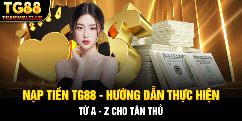 Nạp Tiền TG88